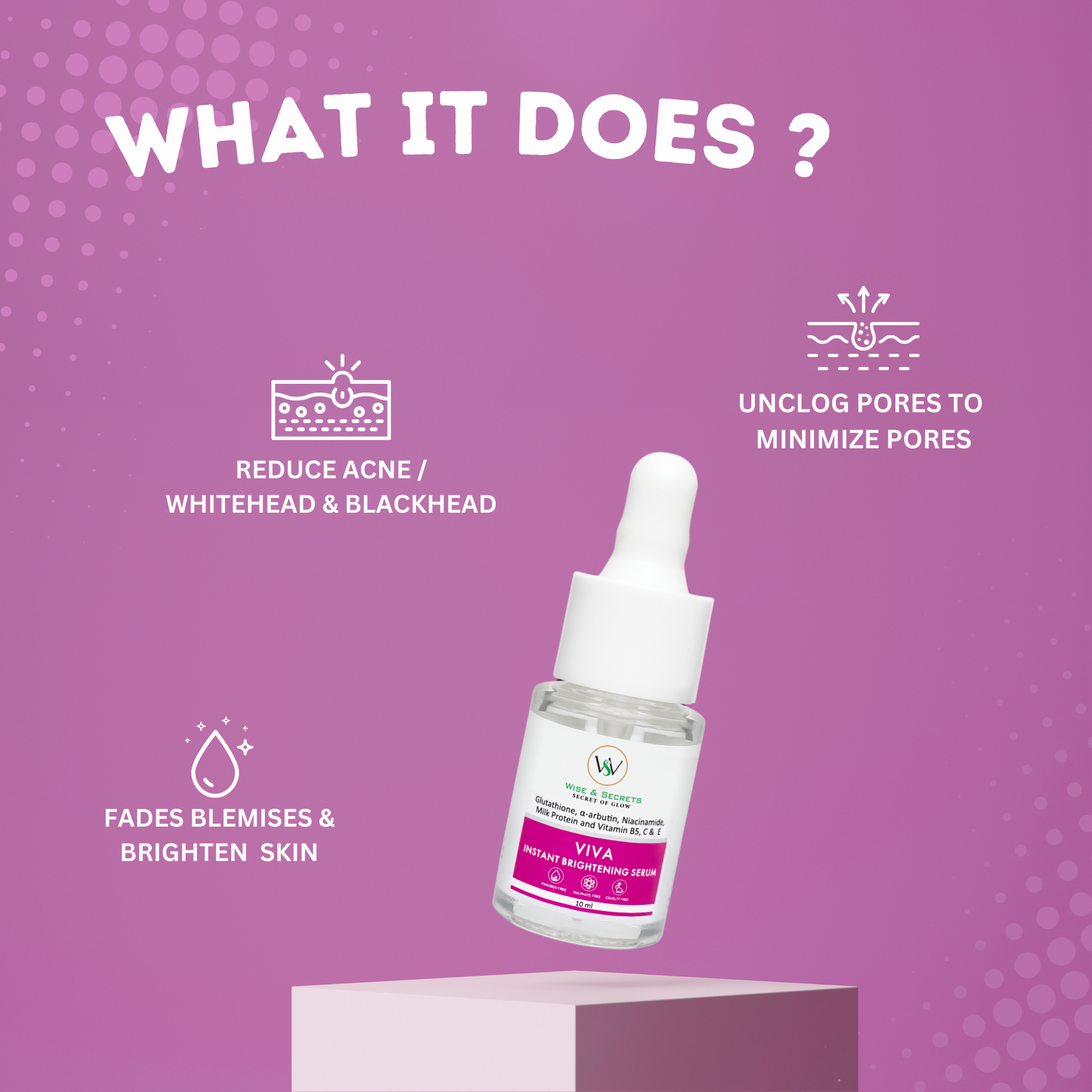 Viva Instant Whitening Serum - 10 ml Wise & Secrets Viva Instant Whitening Serum - 10 ml Wise & Secrets